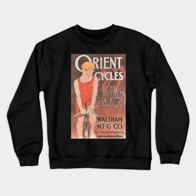 Orient Cycles - Vintage Bicycle Poster from 1895 Crewneck Sweatshirt by coolville